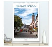 Die Stadt Einbeck (hochwertiger Premium Wandkalender 2026 DIN A2 hoch), Kunstdruck in Hochglanz: Einbeck ist eine ehemalige Hansestadt im Landkreis Northeim.