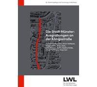 Die Stadt Münster: Ausgrabungen an der Königsstraße