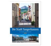 Die Stadt Sangerhausen (Wandkalender 2026 DIN A2 hoch), CALVENDO Monatskalender: Sangerhausen ist die Kreistadt in Mansfeld Südharz und liegt im Südwesten von Sachsen Anhalt.