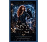 Die Stadt unter Mitternacht: Urbaner Fantasy-Krimi mit verborgener Magie, mysteriösen Ermittlern und Slow-Burn-Romanze (Buch 2) (Die Akten des Hohlschleiers)