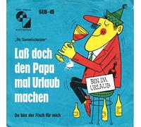 Die Stammtischbrüder - Stammtischbrüder, Die / Laß doch den Papa mal Urlaub machen / Du bist der Fisch für mich / Bildhülle / Austroton # A 9416 / Deutsche Pressung / 7" Vinyl Single-Schallplatte