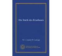 Die Statik des Kranbaues