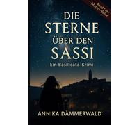 DIE STERNE ÜBER DEN SASSI: Ein Basilikata-Krimi | Nacht in Matera