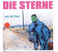 Die Sterne - Wo Ist Hier / Big In Berlin