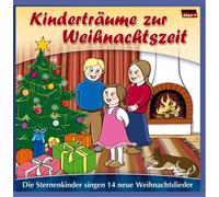 Die Sternenkinder - Kinderträume zur Weihnachtszeit; 14 neue Weihnachtslieder für Kinder; von Kindern gesungen; Weihnachten; Weihnacht