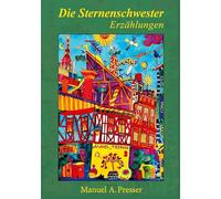 Die Sternenschwester: Erzählungen
