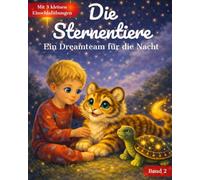 Die Sternentiere "Fino und die Nacht voller Energie": Ein Dreamteam für die Nacht: 2