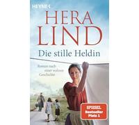 H. Lind – Die stille Heldin – Novela basada en una historia real