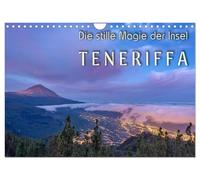 Die stille Magie der Insel Teneriffa (Wandkalender 2026 DIN A4 quer), CALVENDO Monatskalender: Wundervolle Aufnahmen einzigartiger Perspektiven der Insel Teneriffa