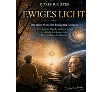 Die stille Mitte im bewegten Kosmos: Vom inneren Weg des östlichen Yoga zur christlichen Kosmosvision Pierre Teilhard de Chardins: 0-12/11