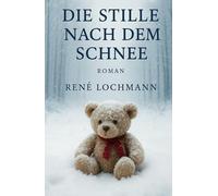 Die Stille nach dem Schnee: Wenn ein Dorf schweigt, erzählt der Schnee die Wahrheit.