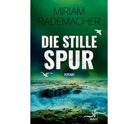 Die stille Spur: Humorvoller Cosy-Crime-Roman von der Ostsee mit spannender Cold-Case-Ermittlung (Hedi Voss ermittelt)