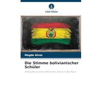 Die Stimme bolivianischer Schüler: Fallstudien an einer öffentlichen Schule in São Paulo