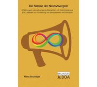 Die Stimme der neurodivergent: Erfahrungen neurodivergente Menschen mit Diskriminierung: Ein Leitfaden zur Förderung von Bewusstsein und Inklusion