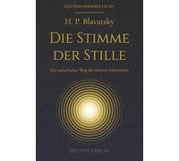 Die Stimme der Stille: Ein esoterischer Weg der inneren Erkenntnis