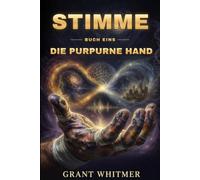 Die Stimme der visionären Götter: Die purpurne Hand