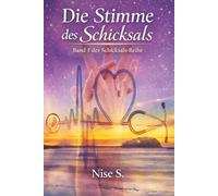 Die Stimme des Schicksals: Band 1 der Schicksals-Reihe