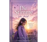 Die Stimme in mir: Manchmal ist die leise Stimme in dir die wichtigste
