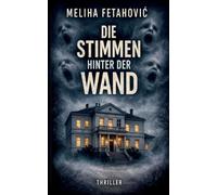 Die Stimmen hinter der Wand