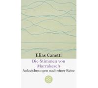 Die Stimmen von Marrakesch: Aufzeichnungen nach einer Reise: 22103