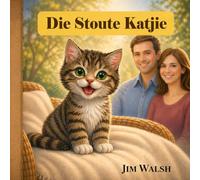 Die Stoute Katjie (The Naughty Kitty)