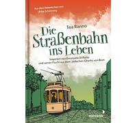 Die Straßenbahn ins Leben: Inspiriert von Emanuele Di Porto und seiner Flucht aus dem jüdischen Ghetto in Rom