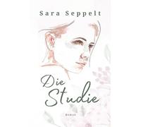 Die Studie: Ein fesselnder Roman über die feine Linie zwischen Manipulation und echter Liebe.: 1