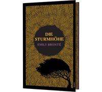 Die Sturmhöhe: Roman | Der Klassiker über grenzenlose Liebe und zerstörerischen Hass | Hochwertige Ausstattung mit Farbschnitt | Das perfekte Geschenk zum Valentinstag