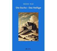 Die Suche - Das Heilige