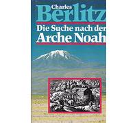 Die Suche nach der Arche Noah.