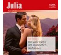 Die Süsse Rache Des Spanischen Verführers (audiolibro)