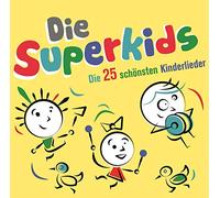 Die Superkids - Die 25 Schönsten Kinderlieder