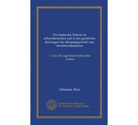 Die Syntax des Dativus im althochdeutschen und in den geistlichen dichtungen der übergangsperiode zum mittelhochdeutschen (Vol-1): 1. Teil. Die eigentliche Dativus bei Verben