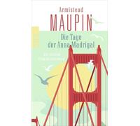 Die Tage der Anna Madrigal: Die letzten Stadtgeschichten: 9