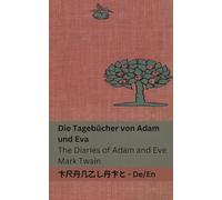 Die Tagebücher von Adam und Eva / The Diaries of Adam and Eve: Tranzlaty Deutsch English