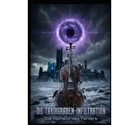 Die Tardigraden-Infiltration: Die Ästhetik des Fehlers