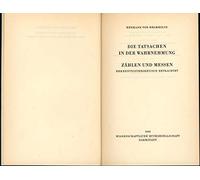 Die Tatsachen in Der Wahrnehmung Zahlen Und Messen Erkenntnistheoretisch Betrachtet.
