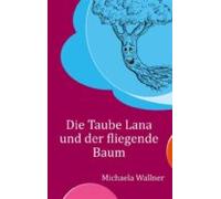 Die Taube Lana Und Der Fliegende Baum (ebook)