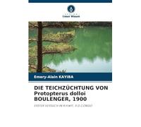 DIE TEICHZÜCHTUNG VON Protopterus dolloï BOULENGER, 1900: ERSTER VERSUCH IN KIKWIT, R.D.CONGO