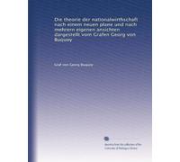 Die theorie der nationalwirthschaft nach einem neuen plane und nach mehrern eigenen ansichten dargestellt vom Grafen Georg von Buquoy: Volume 2