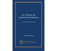 Die Theorie des modernen Sozialismus: fur die Jugend Dargestellt