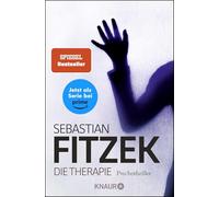 Sebastian Fitze – Die Therapie: Psychothriller – Tapa blanda