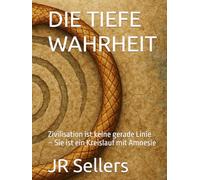 DIE TIEFE WAHRHEIT: Zivilisation ist keine gerade Linie - Sie ist ein Kreislauf mit Amnesie