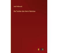 Die Tochter des Herrn Fabricius