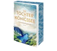Die Töchter vom Königssee - Schmetterlingstage: Roman. Der erste Band einer zeitgenössischen Trilogie über drei Schulfreundinnen und deren Lebenswege