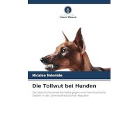 Die Tollwut bei Hunden: Die Geschichte eines Kampfes gegen eine heimtückische Gefahr in der Zentralafrikanischen Republik