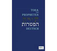 Die Tora nach der Übersetzung von Moses Mendelssohn: und die Haftarot nach Simon Bernfeld, Joel Brill, A. Benesch, Schlomo Salman Lipman, Wolff Meir und Josef Weiss