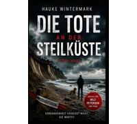DIE TOTE AN DER STEILKÜSTE: OSTSEE-KRIMI: 1
