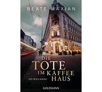 Die Tote im Kaffeehaus: Ein Wien-Krimi