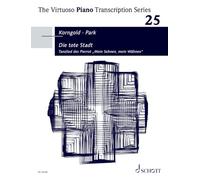 Die tote Stadt (The Dead City): Tanzlied des Pierrot „Mein Sehnen, mein Wähnen“. Vol. 25. piano. Edition séparée.